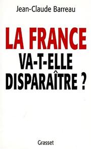 Cover of: La France va-t-elle disparaître? by Jean-Claude Barreau
