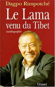 Le Lama venu du Tibet by Dagpo Rimpoché.