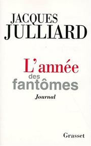 Cover of: L' année des fantômes by Jacques Julliard