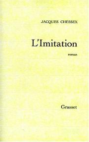 Cover of: L' imitation by Jacques Chessex