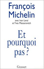 Et pourquoi pas? by François Michelin