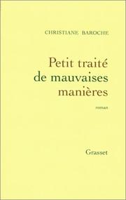 Cover of: Petit traité de mauvaises manières: roman