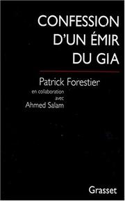 Cover of: Confession d'un emir du GIA by Patrick Forestier