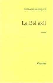 Cover of: Le bel exil: roman