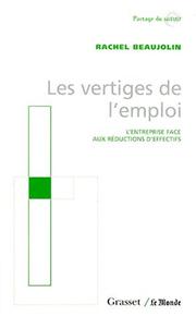 Cover of: Les vertiges de l'emploi by Rachel Beaujolin-Bellet