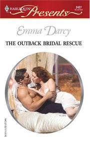 Cover of: The Outback Bridal Rescue (Outback Knights) by Emma Darcy