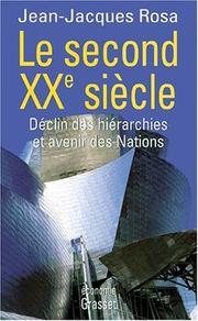 Cover of: Le second XXe siècle: déclin des hiérarchies et avenir des nations