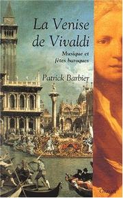 Cover of: La Venise de Vivaldi: musique et fêtes baroques
