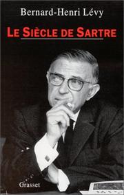 Le siècle de Sartre by Bernard-Henri Lévy