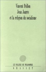Cover of: Jean Jaurès et la religion du socialisme by Vincent Peillon