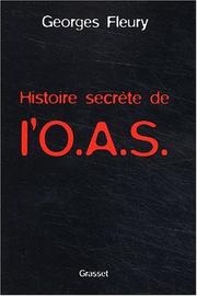 Cover of: Histoire secrète de l'O.A.S.