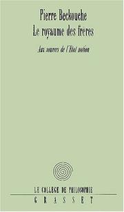 Cover of: Le royaume des frères: aux sources de l'Etat-nation