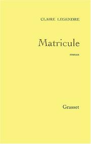 Cover of: Matricule by Claire Legendre