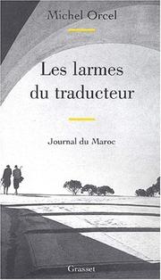 Cover of: Les larmes du traducteur by Michel Orcel