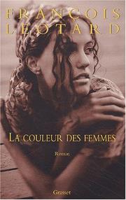 Cover of: La couleur des femmes: roman