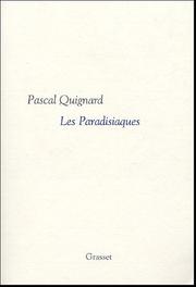 Cover of: Les paradisiaques by Pascal Quignard