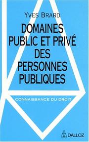 Cover of: Domaines public et privé des personnes publiques