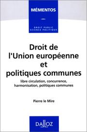 Cover of: Droit de l'Union européenne et politiques communes by Pierre Le Mire