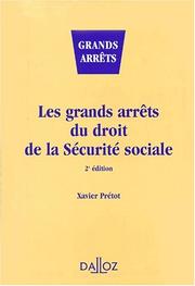 Cover of: Les grands arrêts du droit de la sécurité sociale by Xavier Prétot