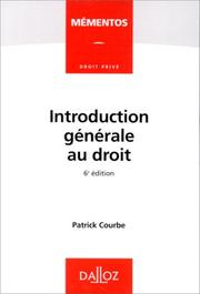 Introduction générale au droit by Patrick Courbe