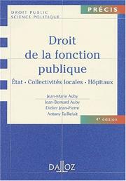 Cover of: Droit de la fonction publique : Etat, Collectivités locales, Hôpitaux, 4e édition