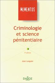 Cover of: Criminologie et science pénitentiaire by Jean Larguier