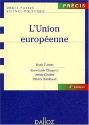 Cover of: L'Union européenne, 4e édition by Louis Cartou, Cartou, Clergerie, Gruber, Rambaud, Cartou, Clergerie, Gruber, Rambaud