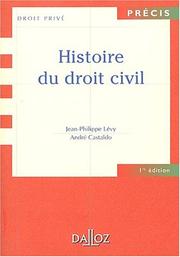 Cover of: Histoire du droit civil by Jean-Philippe Lévy, Lévy, Castaldo, Jean-Philippe Lévy