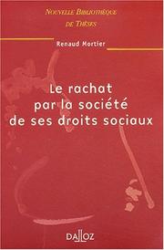 Cover of: Le rachat par la société de ses droits sociaux by Renaud Mortier
