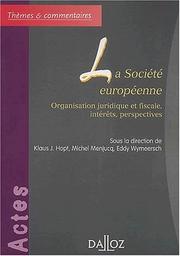 Cover of: La société européenne by Klaus J. Hopt, Michel Menjucq, Edit Wymeersch