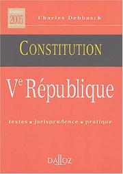 Cover of: Constitution Ve République: textes, jurisprudence, pratique
