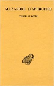 Cover of: Traité du destin by Alexander of Aphrodisias