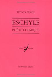 Eschyle, poète cosmique by Bernard Deforge