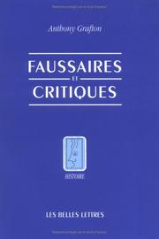 Cover of: Faussaires et critiques by Anthony Grafton, Anthony Grafton