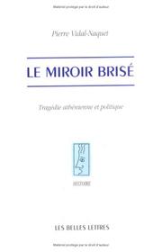 Cover of: Le Miroir brisé  by Pierre Vidal-Naquet