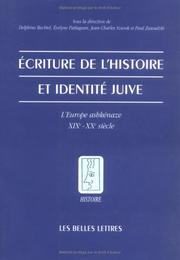 Cover of: Ecriture de l'histoire et identité juive : L'Europe ashkénaze XIXe - Xxe siècle