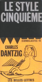 Cover of: Le style cinquieme (Iconoclastes) by Charles Dantzig