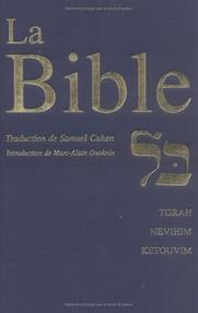 Cover of: La Bible by traduction par Samuel Cahen ; introduction à la littérature biblique par Marc-Alain Ouaknin ; présentation et annexes par Gilbert Werndorfer.
