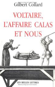 Voltaire, l'affaire Calas et nous by Gilbert Collard