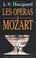 Cover of: Les opéras de Mozart