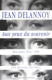 Cover of: Aux yeux du souvenir by Jean Delannoy