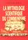 Cover of: La mythologie scientifique du communisme