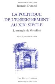 Cover of: La politique de l'enseignement au XIXe siècle  by Romain Durand