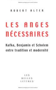 Cover of: Anges necessaires /kafka-benjamin-scholem tradition et modernite