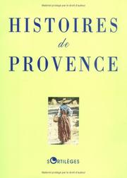 Cover of: Histoires de Provence by textes réunis par Jérôme Leroy.