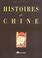 Cover of: Histoires de Chine
