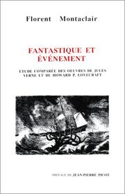 Cover of: Fantastique et événement: étude comparée des oeuvres de Jules Verne et de Howard P. Lovecraft