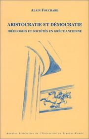 Cover of: Aristocratie et démocratie: idéologies et sociétés en Grèce ancienne