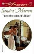 Cover of: The Disobedient Virgin (Harlequin Presents) | Sandra Marton