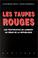 Cover of: Les taupes rouges